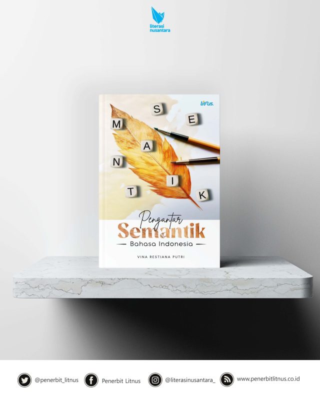 Memahami Arti Dari Semantik Literasi Nusantara