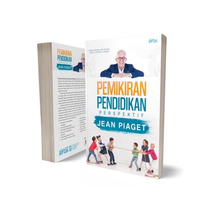 PEMIKIRAN PENDIDIKAN PERSPEKTIF JEAN PIAGET