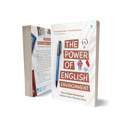 THE POWER OF ENGLISH ENVIRONMENT (Habitual English Development in Modern Islamic Boarding School)