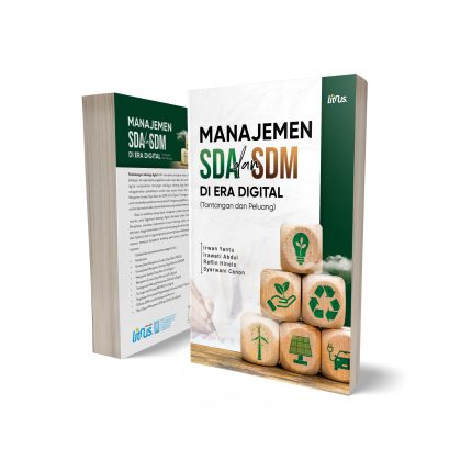 MANAJEMEN SUMBER DAYA ALAM DAN SDM DI ERA DIGITAL (Tantangan dan Peluang)